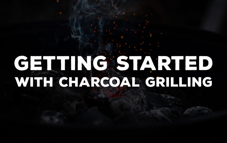 Get Started with Charcoal Grilling